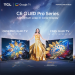 Redefining Home Entertainment: Engage yourself with the new TCL C Series QLED Pro TV | Good Guy Gadgets
